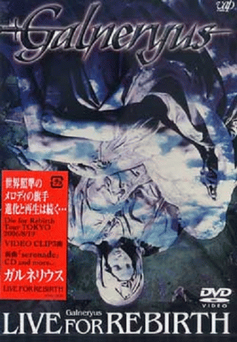 Galneryus : Live for Rebirth